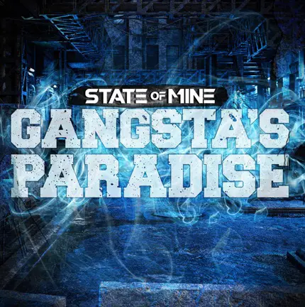 State Of Mine : Gangsta's Paradise